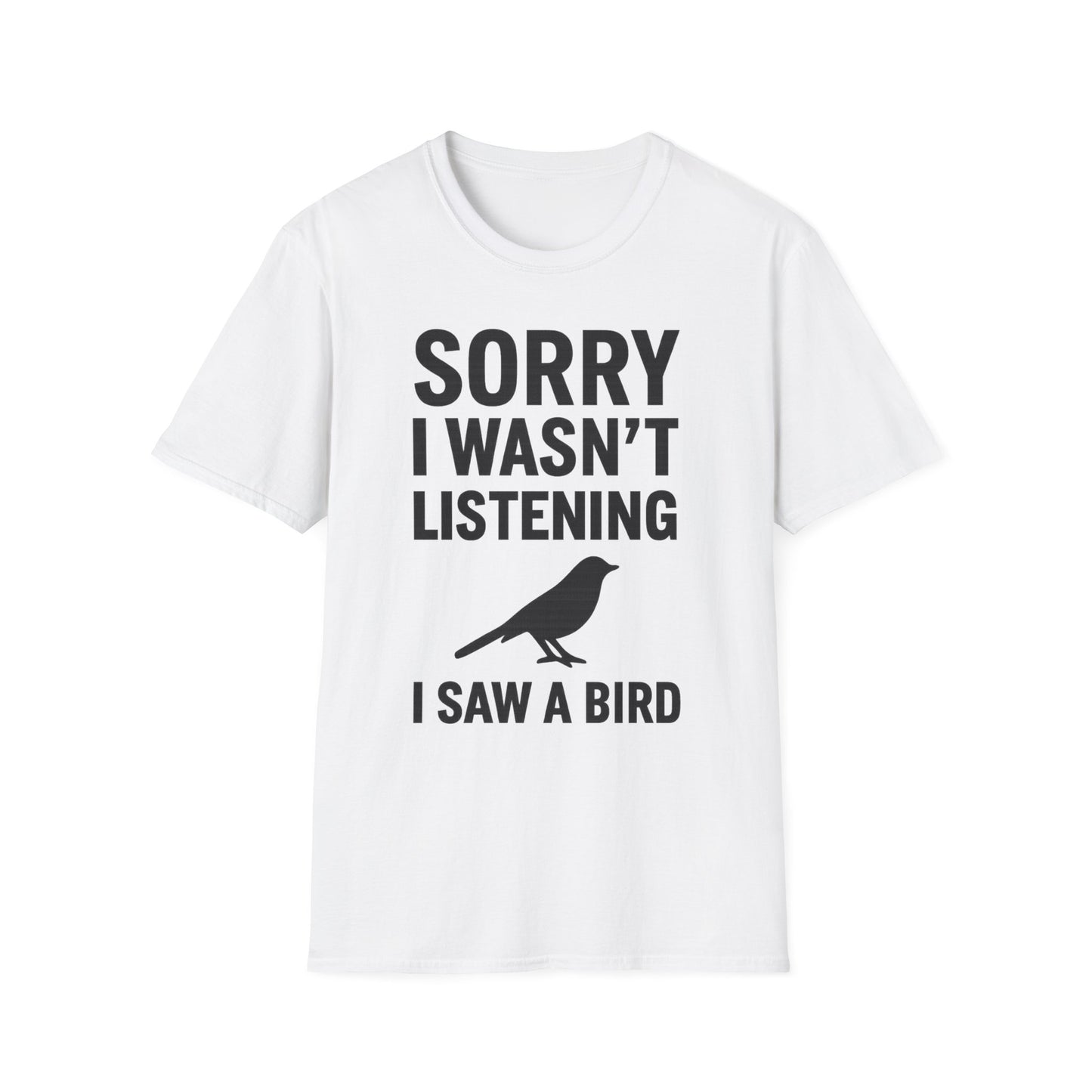 Sorry I Wasn’t Listening Tee