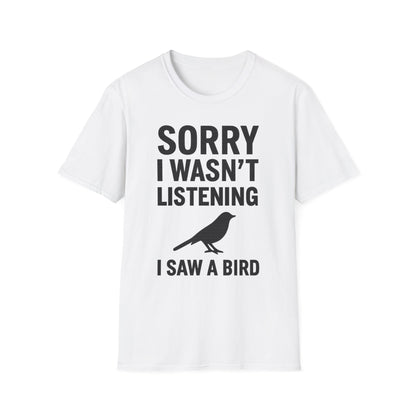 Sorry I Wasn’t Listening Tee