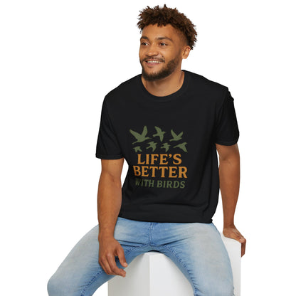 Life’s Better With Birds T-Shirt