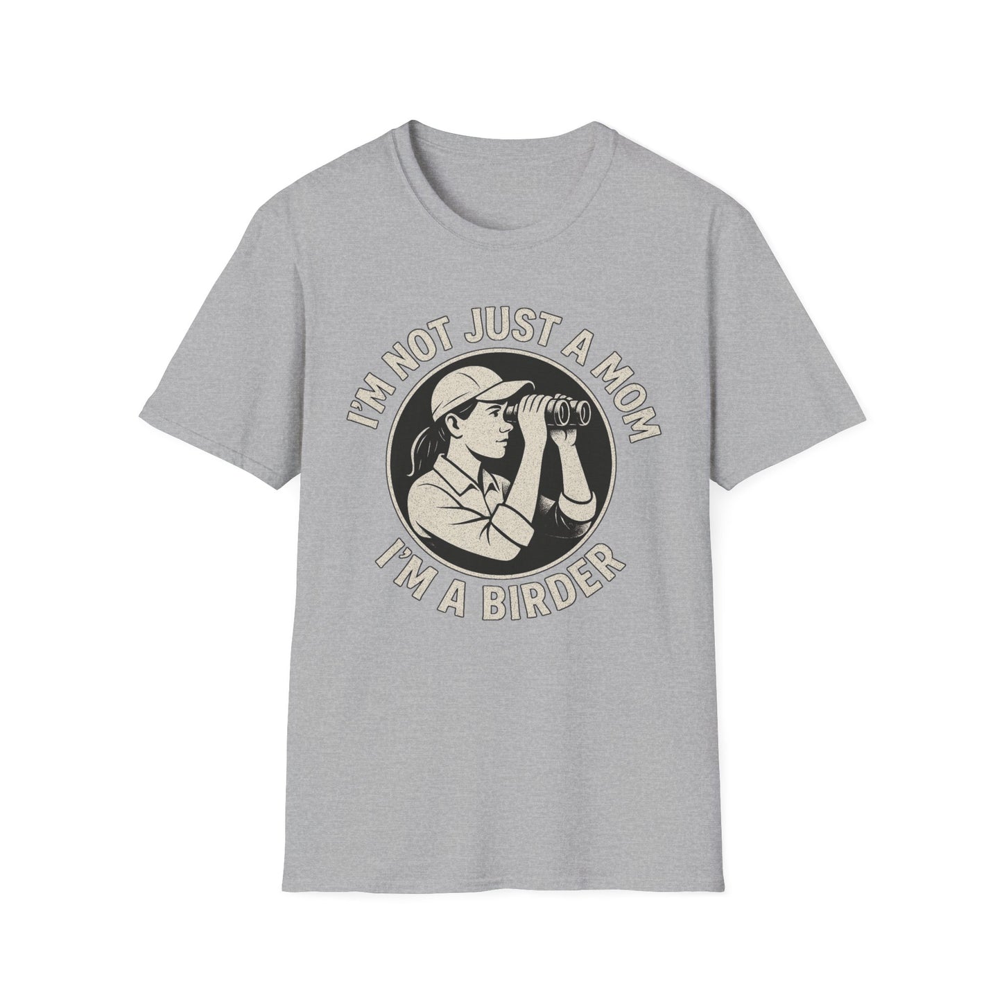 I’m Not Just a Mom, I’m a Birder T-Shirt