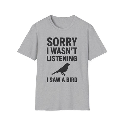 Sorry I Wasn’t Listening Tee