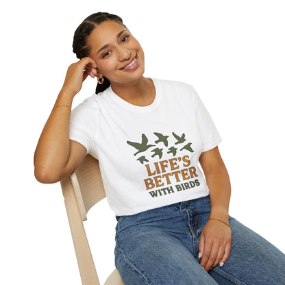 Life’s Better With Birds T-Shirt